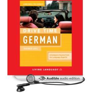  Drive Time German Beginner Level (Audible Audio Edition 