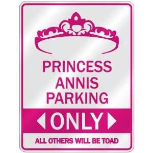   PRINCESS ANNIS PARKING ONLY  PARKING SIGN