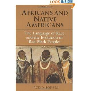 Africans and Native Americans The Language of Race and the Evolution 