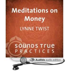  Meditations on Money Deepening Your Sense of Sufficiency 