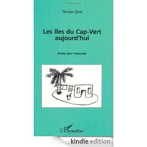Les îles du Cap Vert aujourdhui Perdues dans limmensité (French 