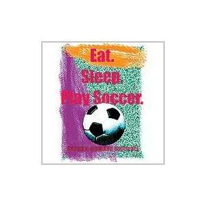  Soccer t shirts Eat, Sleep, Play Soccer Sports 