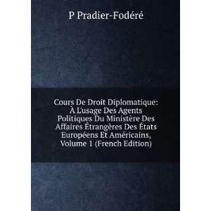   Des Ã?tats EuropÃ©ens Et AmÃ©ricains, Volume 1 (French Edition