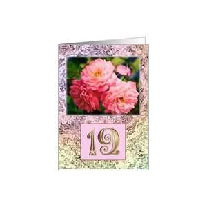  Card for a 19 year old, Old fashioned roses in a floral 