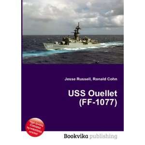  USS Ouellet (FF 1077) Ronald Cohn Jesse Russell Books