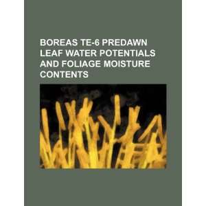 BOREAS TE 6 predawn leaf water potentials and foliage 