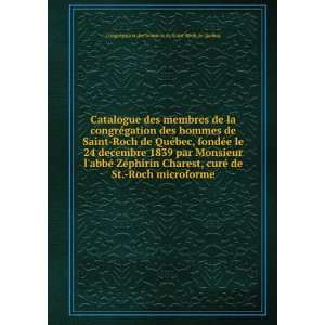 Catalogue des membres de la congrÃ©gation des hommes de Saint Roch 