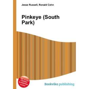  Pinkeye (South Park) Ronald Cohn Jesse Russell Books