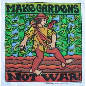  Make Gardens Not War T shirt Medium 