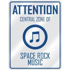  ATTENTION  CENTRAL ZONE OF SPACE ROCK  PARKING SIGN 