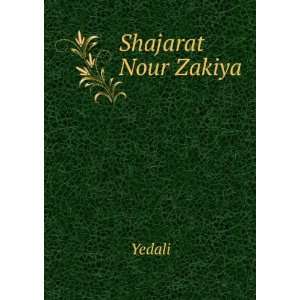 Shajarat Nour Zakiya Yedali  Books