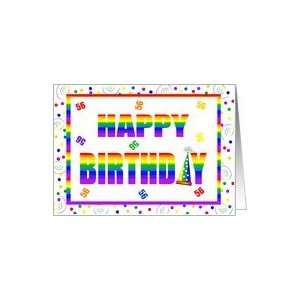  56 Year Old Happy Birthday Rainbow With Hat & Confetti 