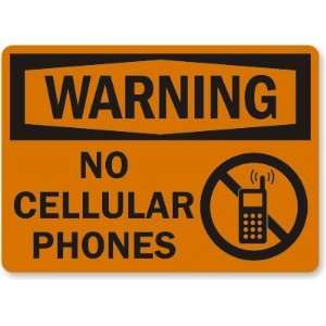  Warning No Cellular Phones Aluminum Sign, 10 x 7 