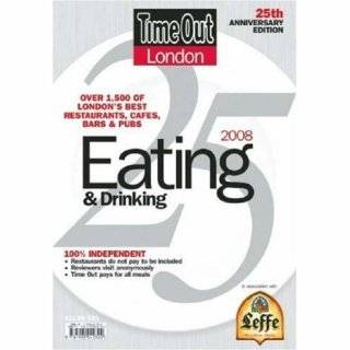 Time Out London Eating and Drinking 2008 (Time Out Guides)