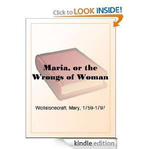 Maria, or the Wrongs of Woman Mary Wollstonecraft  Kindle 