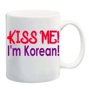  KISS ME IM KOREAN Mug Coffee Cup 11 oz 