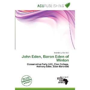   John Eden, Baron Eden of Winton (9786200738165) Evander Luther Books
