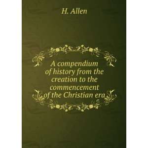   the creation to the commencement of the Christian era H. Allen Books