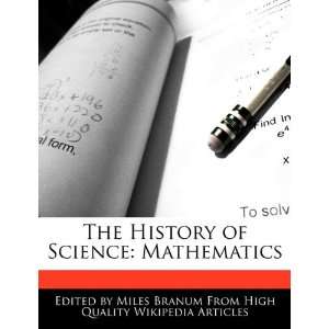   History of Science Mathematics (9781241136499) Miles Branum Books