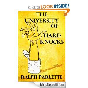 The University of Hard Knocks Ralph Parlette  Kindle 