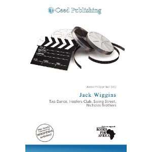  Jack Wiggins (9786200629838) Aaron Philippe Toll Books