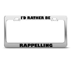 Rather Be Rappelling Sport Metal license plate frame Tag Holder