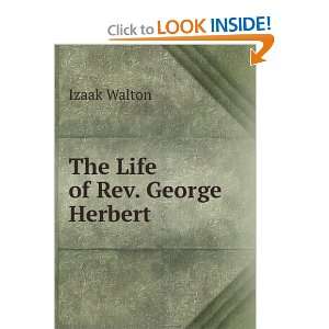  The Life of Rev. George Herbert Izaak Walton Books