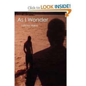  As I Wonder [Hardcover] Johnny Nakia Books