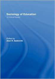 Sociology Of Education, (0415954967), Alan R. Sadovnik, Textbooks 