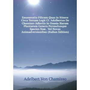   Animadversionibus (Italian Edition) Adelbert Von Chamisso Books