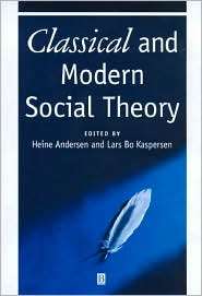 Classical and Modern Social Theory, (0631212876), Heine Anderson 