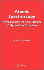 Atomic Spectroscopy Introduction to the Theory of Hyperfine Structure 