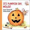 Its Pumpkin Day, Mouse (If You Give 