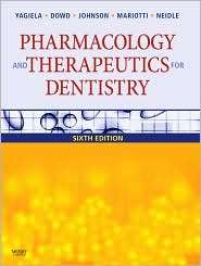 Pharmacology and Therapeutics for Dentistry, (0323055931), John A 