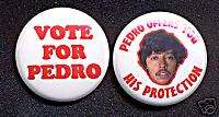 VOTE FOR PEDRO Badge Button Pin pair   freakin sweet  