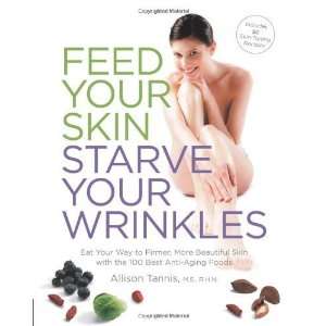   Beautiful Skin with the 100 Best [Paperback] Allison Tannis MS Books