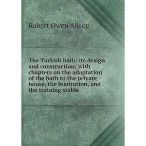   , the institution, and the training stable Robert Owen Allsop Books