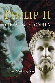 Philip II of Macedonia, (0300164769), Ian Worthington, Textbooks 