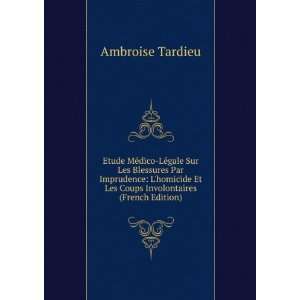   Et Les Coups Involontaires (French Edition) Ambroise Tardieu Books