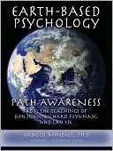 Earth Based Psychology Path Arnold Mindell