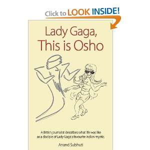    Lady Gaga, This is Osho (9781905399789) Anand Subhuti Books