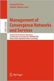 Management of Convergence Networks and Services 9th Asia Pacific 