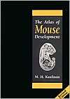 The Atlas of Mouse Development, (0124020356), Matthew H. Kaufman 