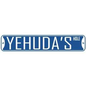   YEHUDA HOLE  STREET SIGN