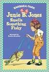 Junie B. Jones Smells Something Fishy (Junie B. Jones Series #12) by 