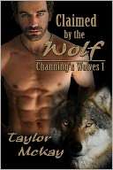 Claimed By The Wolf Taylor McKay