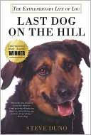 Last Dog on the Hill The Extraordinary Life of Lou