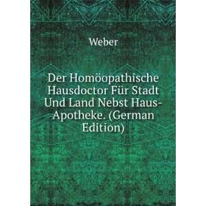   Stadt Und Land Nebst Haus Apotheke. (German Edition) Weber Books