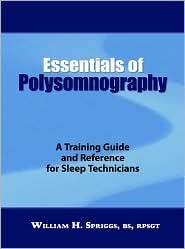 Essentials of Polysomnography, (0763781061), William H. Spriggs 