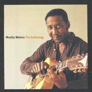  MUDDY WATERS MUSIC OF THE BLUES